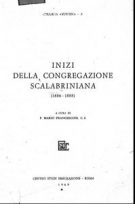 Collana sussidi - Storia della Congregazione Scalabriniana. Inizi della Congregazione Scalabriniana (1886 - 1888)