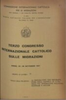 III International Catholic Migration Congress - n. 17  (22-28 sett. 1957) - la preparazione dell'emigrante prima della partenza in vista della sua integrazione religiosa, culturale e sociale