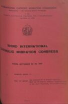 III International Catholic Migration Congress - n. 21  (22-28 sett. 1957) - The integration of migrant families; What can be done by catholic organizations?